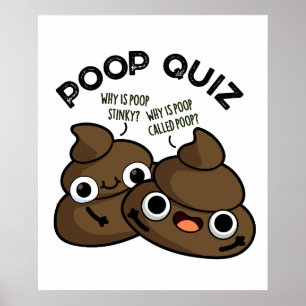 Poop Quiz Funny Poo Pun Poster