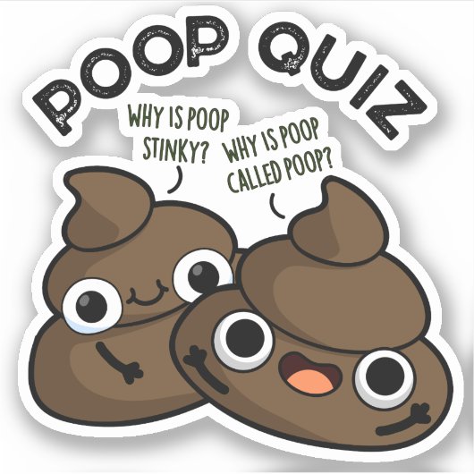 Poop Quiz Funny Poo Pun Sticker (Voorkant)