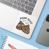 Poop Quiz Funny Poo Pun Sticker (Laptop met iPhone)