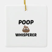 POOP WHISPERER KERAMISCH ORNAMENT (Voorkant)