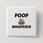 POOP WHISPERER VIERKANTE BUTTON 5,1 CM (Voorkant)