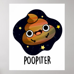 Poopiter Funny Planet Jupiter Pun Poster