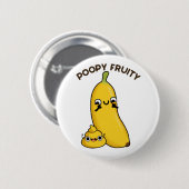 Poopy Fruny Fruit Banana Pun Ronde Button 5,7 Cm (Voorkant /achterkant)