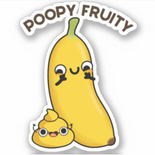 Poopy Fruny Fruit Banana Pun Sticker