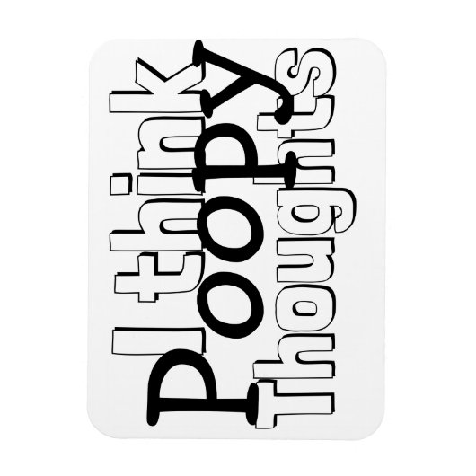 Poopy Thoughts bekijken Magneet (Verticaal)