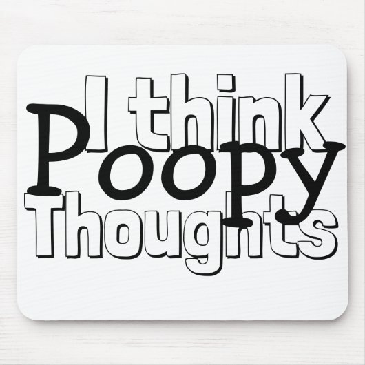 Poopy Thoughts bekijken Muismat (Voorkant)