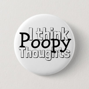 Poopy Thoughts bekijken Ronde Button 5,7 Cm