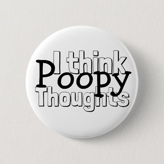 Poopy Thoughts bekijken Ronde Button 5,7 Cm (Voorkant)