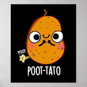 Poot-tato Funny Farting Potato Pun Dark BG Poster