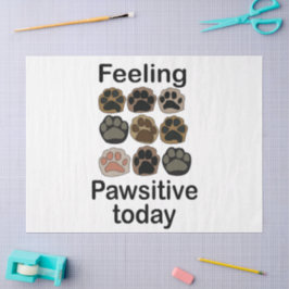 Pootafdruk Voelt Pawsitief Vandaag Laten we Pooten Tissuepapier