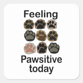 Pootafdruk Voelt zich Positief Vandaag Laten we Fe Vierkante Sticker