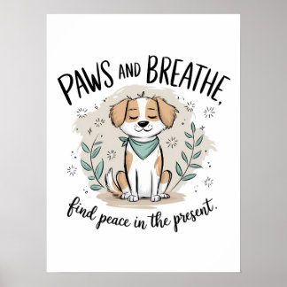 Pootjes en adem - Mindful Meditatie Dog Design Poster