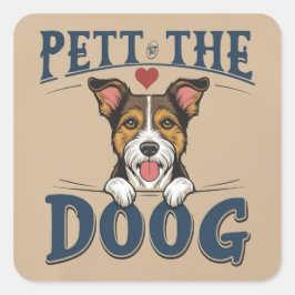 Pootjes voor alles vierkante sticker