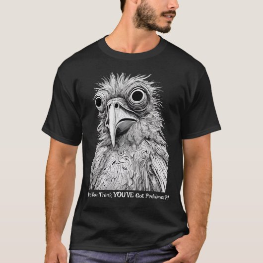 Pootoo Bird Problems T-shirt (Voorkant)