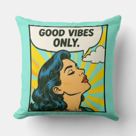 Pop Art “Alleen Goede Vibes” Kussen