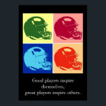 Pop Art Inspirerend Football Quottes Poster<br><div class="desc">Goede spelers inspireren zichzelf,  geweldige spelers inspireren anderen - American Sport Digital Artworks - Pop Art Style Football Helmet</div>