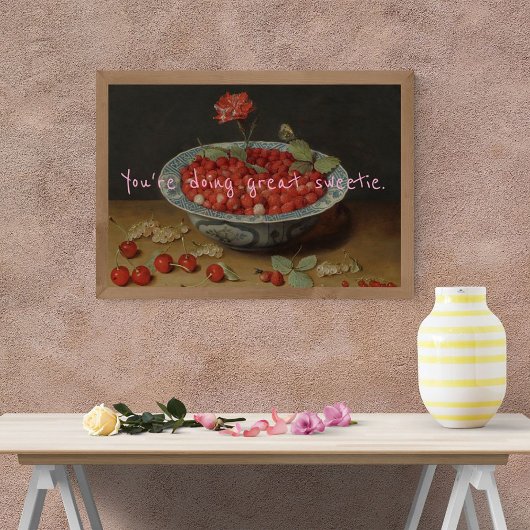 Pop Art Je doet geweldig Sweetie Berry Poster