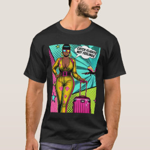 Pop Art Melanin Vrouw Afro Vliegtuig Nemen Geen Ge T-shirt