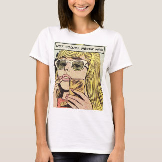Pop Art - Niet de jouwe nooit was - Vrouwen T-shir T-shirt