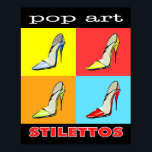 Pop Art Stilettos 16x20 Poster<br><div class="desc">Kleed je interieur aan met dit Pop Art Stilettos poster. Kan worden gematteerd en ingelijst voor een geweldige look en opgehangen om je vrouwelijke kant te shows. Perfecte ontwerpkeuze voor elke fashionista of schoenliefhebber.</div>