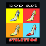 Pop Art Stilettos 16x20 Poster<br><div class="desc">Kleed je interieur aan met dit Pop Art Stilettos poster. Kan worden gematteerd en ingelijst voor een geweldige look en opgehangen om je vrouwelijke kant te shows. Perfecte ontwerpkeuze voor elke fashionista of schoenliefhebber.</div>