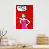 Pop Art Woman Funny Sassy Sarcastic Gezegde Poster (Keuken)