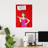 Pop Art Woman Funny Sassy Sarcastic Gezegde Poster (Thuiskantoor)
