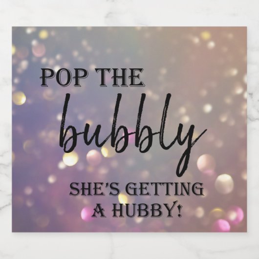 Pop de Bubble ze krijgt een Hubby! Sparkling Wijnetiket (Enkel label)