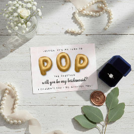 Pop De vraag | Bent u mijn Bridesmaid? Kaart