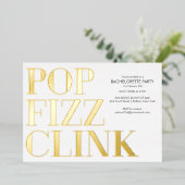 Pop Fizz Clink Bachelorette Party Folie Uitnodigen Folie Uitnodiging (Staand Voorkant)