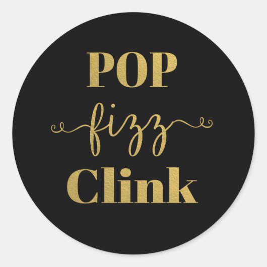 POP FIZZ CLINK Black & Gold Round Sticker (Voorkant)