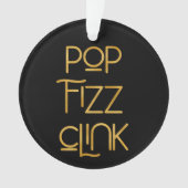 Pop Fizz Clink Elegant Typografie Foto Ornament (voorkant)