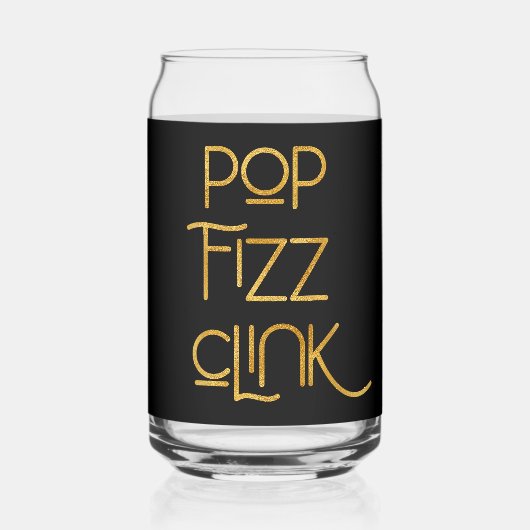 Pop Fizz Clink Elegante Typografie Blikvorm Glas (Voorkant)