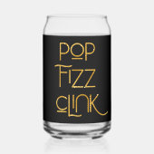 Pop Fizz Clink Elegante Typografie Blikvorm Glas (Achterkant)