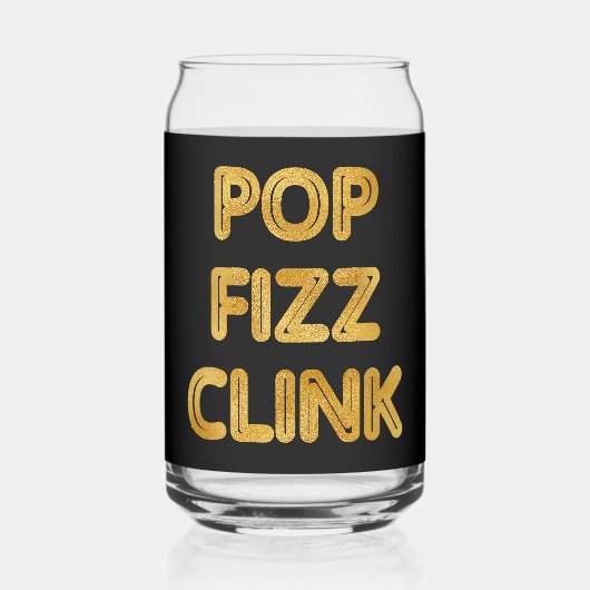 Pop Fizz Clink Moderne typografie Blikvorm Glas (Voorkant)