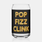 Pop Fizz Clink Moderne typografie Blikvorm Glas (Achterkant)
