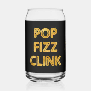 Pop Fizz Clink Moderne typografie Blikvorm Glas