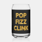 Pop Fizz Clink Moderne typografie Blikvorm Glas (Achterkant)