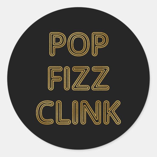 Pop Fizz Clink Moderne Typografie Oudejaarsavond Ronde Sticker (Voorkant)