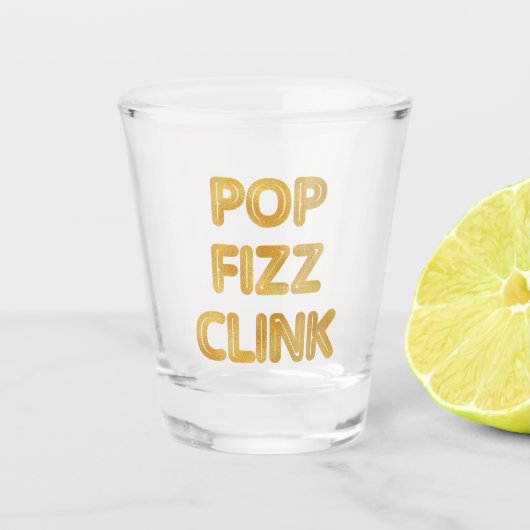 Pop Fizz Clink Moderne Typografie Oudejaarsavond Shot Glas (Voorkant)