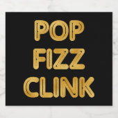 Pop Fizz Clink Moderne Typografie Oudejaarsavond Sparkling Wijnetiket (Enkel label)