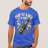 Pop Het Als Het Heet Is T-shirt (Voorkant)