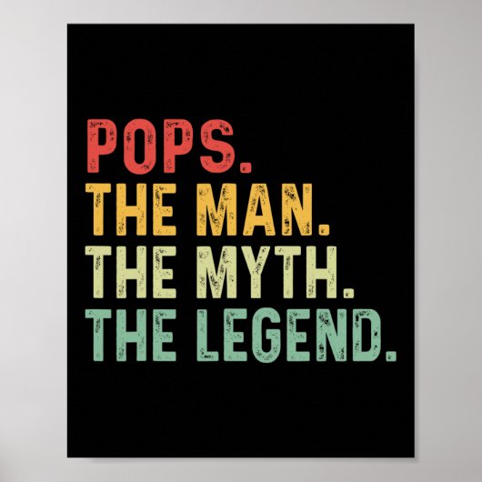 Pop het Man de mythe de legendes dag cadeau Poster (Voorkant)
