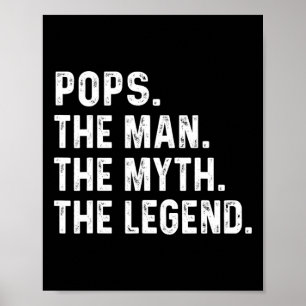 Pop het Man de mythe de legendes dag cadeau Poster
