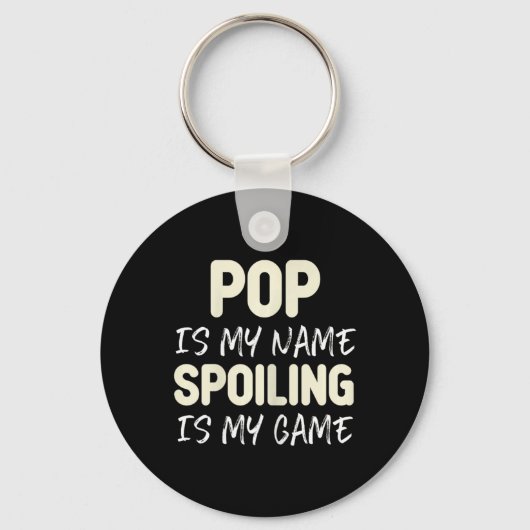 Pop is mijn naam verwennen is mijn spel grappig sleutelhanger (Voorkant)