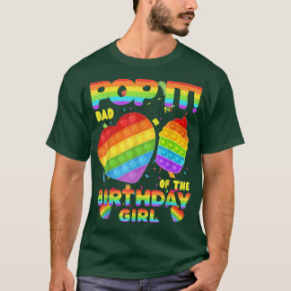 Pop It Dad of the Birthday Girl Fidget Kids Family T-shirt