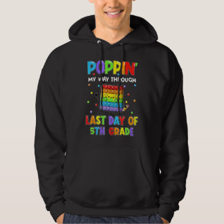Pop IT Fidget voor de laatste dag van school 5e kl Hoodie