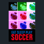 Pop Kunst Eten Slaap Spelen Voetbal - Football Poster<br><div class="desc">Populaire Amerikaanse en internationale spelkunstwerken - ik hou van dit spel. Populaire sport - Afbeelding van de Spel van de Voetbal.</div>