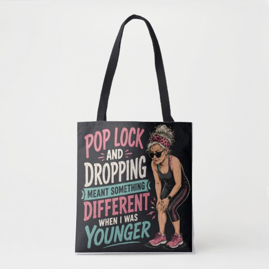 Pop Lock en Drop Grappige Verouderende Boodschappe Tote Bag (Voorkant)