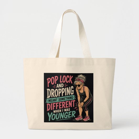 Pop Lock en Drop Grappige Verouderende Grote Tote Bag (Voorkant)